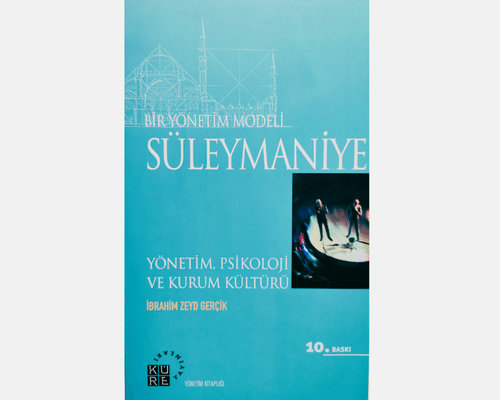 Bir Yönetim Modeli Süleymaniye - İbrahim Zeyd Gerçik